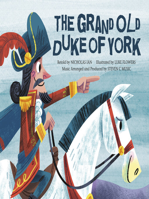 Title details for Grand Old Duke of York by Steven C Music - Available